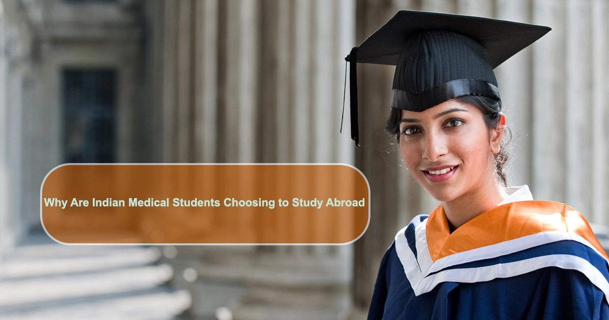 Why Are Indian Medical Students Choosing to Study Abroad